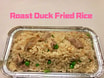 [44].Fried Rice - Roast Duck