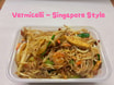 [82].Vermicelli - Singapore Style